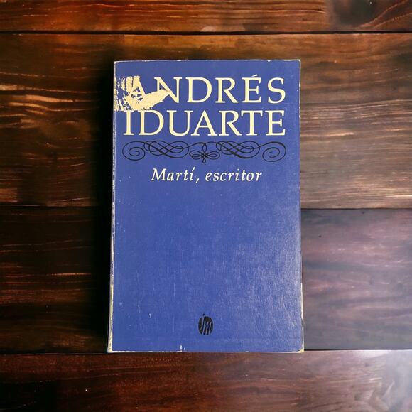 Martí, escritor by Andrés Iduarte - 1982 Mexican Edition - Classic on José Martí - Picture 1 of 8